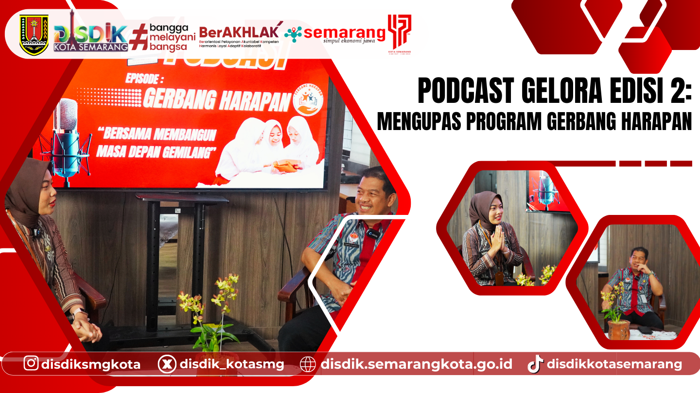 Podcast Gelora Edisi 2: Mengupas Program Gerbang Harapan